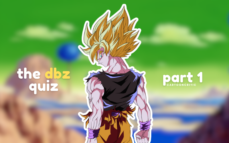 The ULTIMATE DBZ Quiz Part I